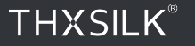 Thx Silk Thx Silk
