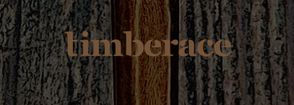 Timberace Timberace