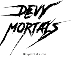 Devy Mortals Devy Mortals